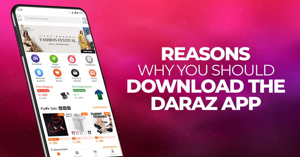 Reasons Why You Should Download the Daraz App