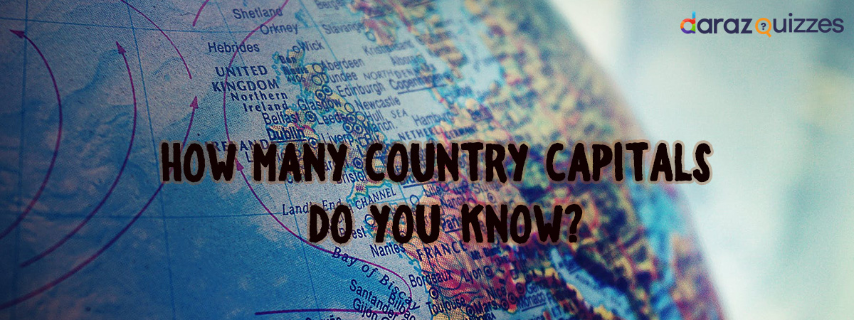 Can you name all the country capitals? See How Well You Do!