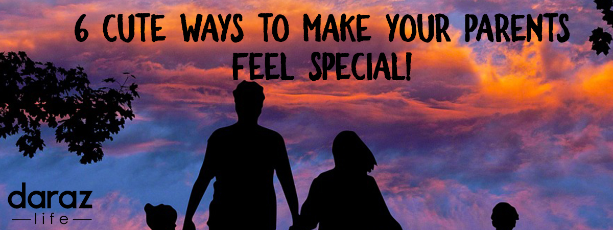 cute ways to make parents feel special