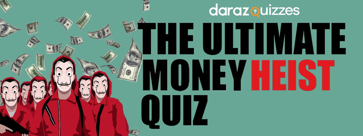 The ultimate money heist quiz