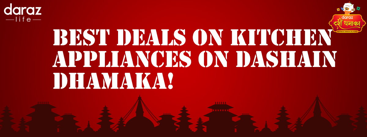 Top Kitchen Appliances deals on Dashain Dhamaka! Offer Ending Soon!