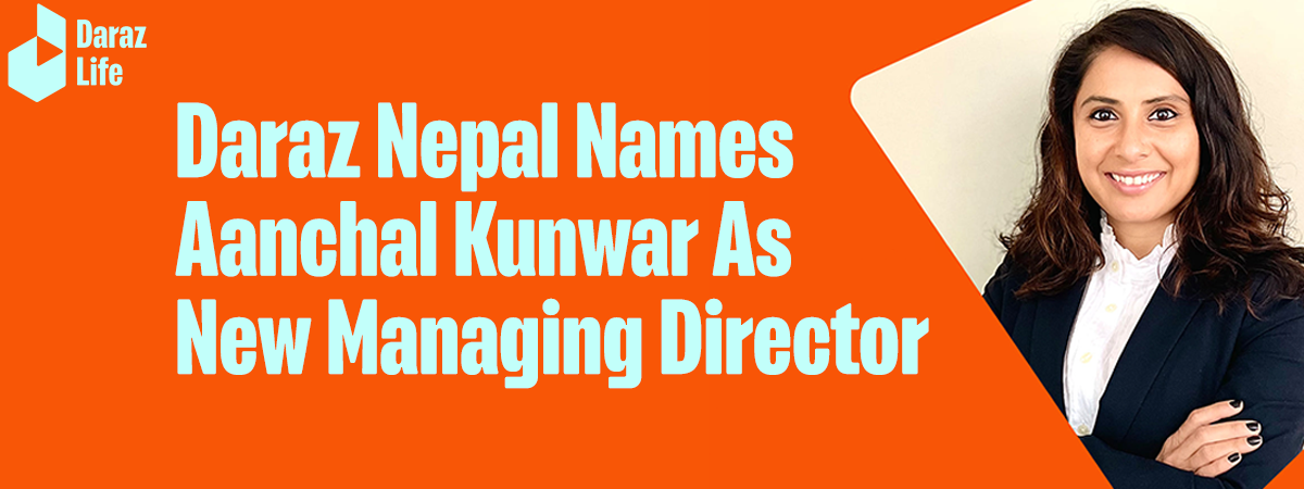 Daraz Nepal Names Aanchal Kunwar As Its New Managing Director