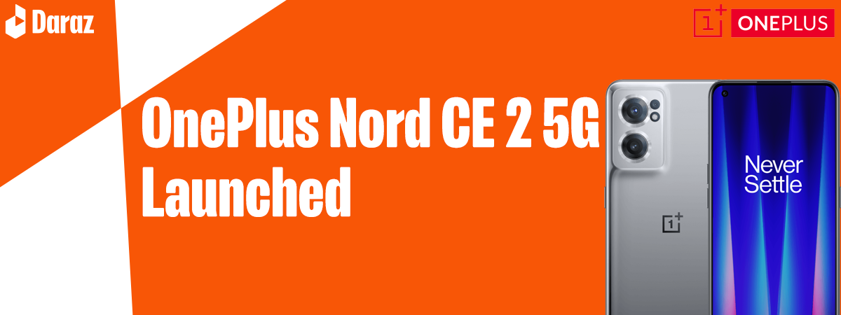 It’s Finally Here! A Look into the OnePlus Nord CE 2 5G