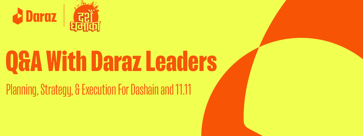 Daraz Leaders Talk Planning, Strategy & Execution For Dashain & 11.11
