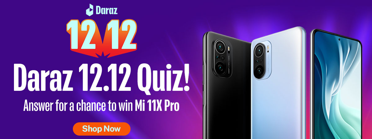 DARAZ 12.12 QUIZ – Answer to Win Mi 11X Pro Phone